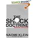 The Shock Doctrine: The Rise of Disaster Capitalism