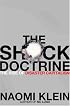 The Shock Doctrine: The Rise of Disaster Capitalism