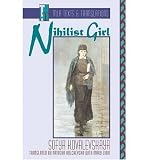 [ [ [ Nihilist Girl (Texts & Translations) [ NIHILIST GIRL (TEXTS & TRANSLATIONS) ] By Kovalevskaya, Sofya ( Author )Apr-01-2002 Paperback