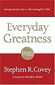 Everyday Greatness: Inspiration for a Meaningful Life