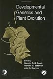 Developmental Genetics and Plant Evolution (The Systematics Association Special Volume Series)