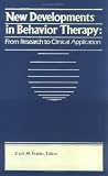 New Developments in Behavior Therapy: From Research to Clinical Application