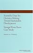 Scientific Data for Decision Making Toward Sustainable Development: Senegal River Basin Case Study --: Summary of a Workshop