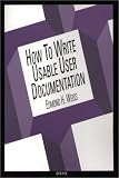 How To Write Usable User Documentation: Second Edition