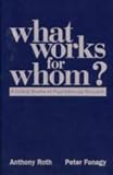 What Works for Whom?: Critical Review of Psychotherapy Research