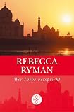 Wer Liebe verspricht - Rebecca Ryman, Manfred Ohl, Hans Sartorius