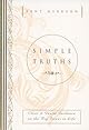 Simple Truths: Clear & Gentle Guidance on the Big Issues in Life