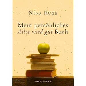 Mein persönliches "Alles wird gut" Buch