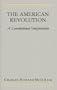 The American Revolution: A Constitutional Interpretation