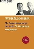 Die Bewerbungsmappe mit Profil für Hochschulabsolventen: Mit Insiderkommentaren