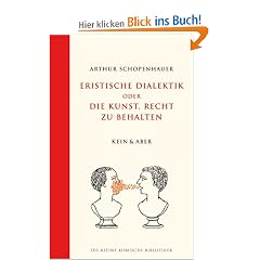 Eristische Dialektik oder die Kunst, Recht zu behalten