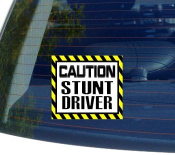Caution Stunt Driver - Window Bumper Laptop Sticker