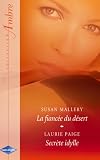 : La fiancée du désert - Secrète idylle