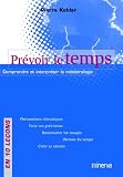 Prevoir le temps : comprendre et interpreter la meteorologie