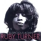 Review Ruby Turner  / Suspicious Again/The Indigo Sessions