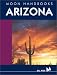 Moon Handbooks: Arizona: Including Grand Canyon National Park (8th Edition)