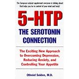 5 htp the serotonin connection the exciting new approach to overcoming depression reducing anxiety and controlling