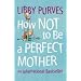 Books to make you feel good about being a parent