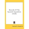 Records Of The Spanish Inquisition (1828) by Samuel G. Goodrich