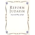 Reform Judaism: A Jewish Way of Life by Charles A. Kroloff