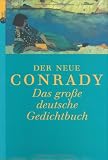 Der Neue Conrady - Das gro&szlig;e deutsche Gedichtbuch - Karl O. Conrady