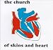 Of Skins and Heart