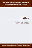 The Wadsworth Casebook Series for Reading, Research and Writing: Trifles