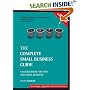 The Complete Small Business Guide: A Sourcebook for New and Small Business (Capstone Reference)
