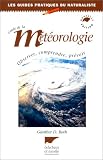 Guide de la m�t�orologie : th�orie et pratique, 3e �dition