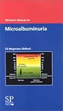 Clinician's Manual on Microalbuminuria