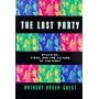 The Last Party: Studio 54, Disco, And The Culture Of The Night