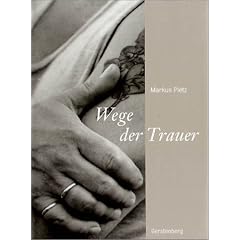 Wege der Trauer. 12 Portr�ts in Bild und Text