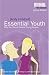 Essential Youth (Youthwork: the Resources) (Youthwork: the Resources) (Youthwork: the Resources)