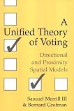 A Unified Theory of Voting: Directional and Proximity Spatial Models