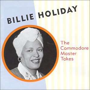 Billie Holiday - The Commodore Master Takes - Zortam Music