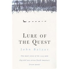 Lure of the Quest: One Man's Story of the 1025-mile Dog-sled Race Across North America's Frozen Wastes