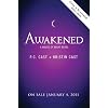 Awakened (House of Night Novels)