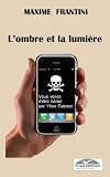 Lombre et la lumière (Ylian Estevez)