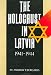 The Holocaust in Latvia, 1941-1944 : The Missing Center by Andrew Ezergailis ISBN 9984905438
