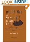 The Life-Work of Sir Peter Le Page Renouf: First Series: Egyptological and Philological Essays. Volume 1