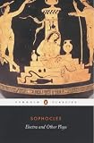 Electra, The Women Of Trachis And Philoctetes (Classics S.)