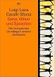 Gene, V�lker und Sprachen. Die biologischen Grundlagen unserer Zivilisation.