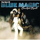 The Best of Blue Magic: Soulful Spell by Blue Magic