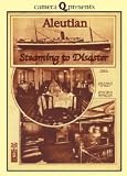 Aleutian - Steaming to Disaster