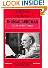Ingmar Bergman: A Life in the Theater (Directors in Perspective)