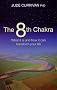 The 8th Chakra: What It Is And How It Can Transform Your Life