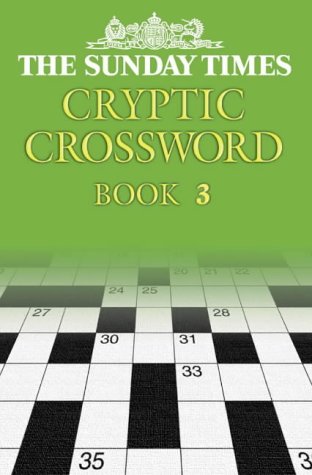 The "Sunday Times" Cryptic Crossword: Bk. 3