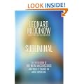 Subliminal: The Revolution of the New Unconscious and What it Teaches Us about Ourselves
