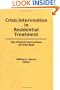 Crisis Intervention in Residential Treatment: The Clinical Innovations of Fritz Redl