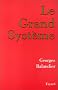 Le grand syst�me